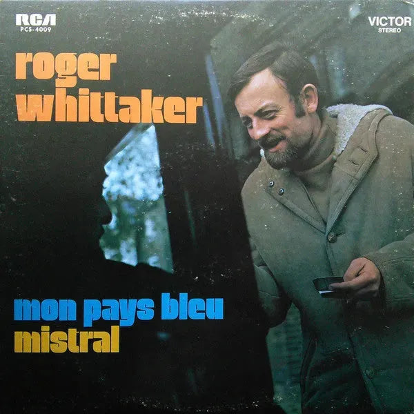 Roger Whittaker : Mon Pays Bleu / Mistral (LP)