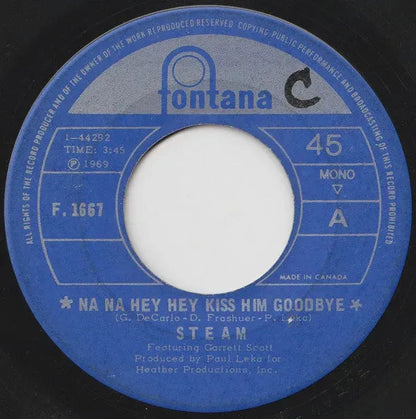 Steam Featuring Garrett Scott : Na Na Hey Hey Kiss Him Goodbye (7", Single, Mono)