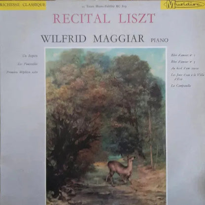 Franz Liszt, Wilfrid Maggiar : Récital Liszt (LP, Mono)