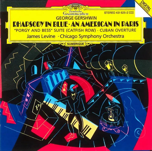 George Gershwin, James Levine (2) ∙ Chicago Symphony Orchestra : Rhapsody In Blue ∙ An American In Paris ∙ "Porgy And Bess" Suite (Catfish Row) ∙ Cuban Overture (CD)