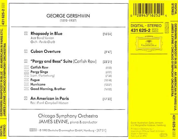 George Gershwin, James Levine (2) ∙ Chicago Symphony Orchestra : Rhapsody In Blue ∙ An American In Paris ∙ "Porgy And Bess" Suite (Catfish Row) ∙ Cuban Overture (CD)