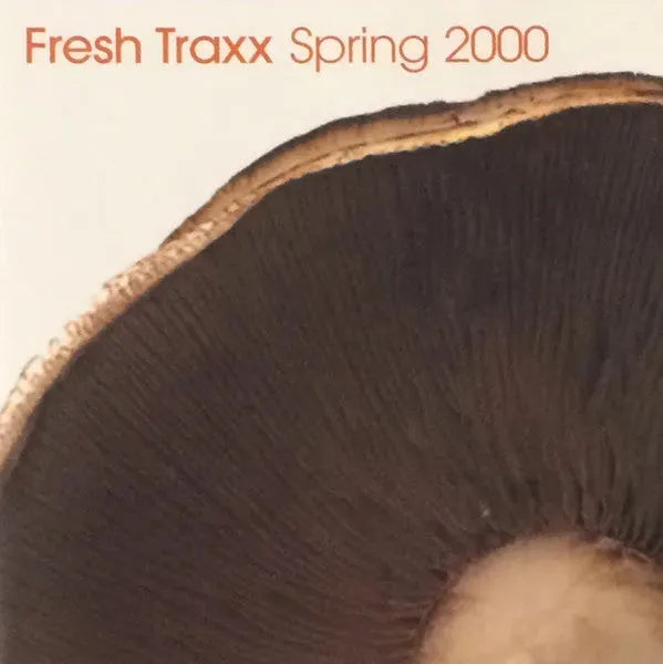 Various : Fresh Traxx Spring 2000 (CD, Comp, Promo)