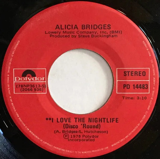 Alicia Bridges : I Love The Nightlife (Disco 'Round) (7", Single)