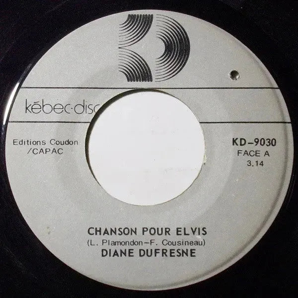 Diane Dufresne : Chanson Pour Elvis / J'ai Besoin D'un Chum (7", Single)