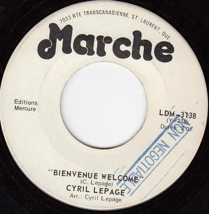 Cyril Lepage : M. Tout Le Monde / Bienvenue Welcome (7", Single)