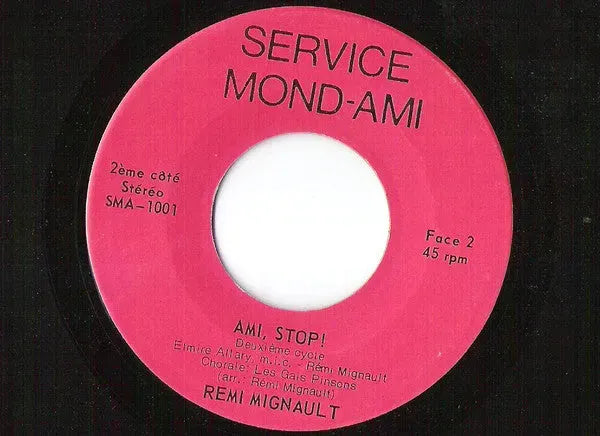 Rémi Mignault : Ami, Stop! (7", Single)