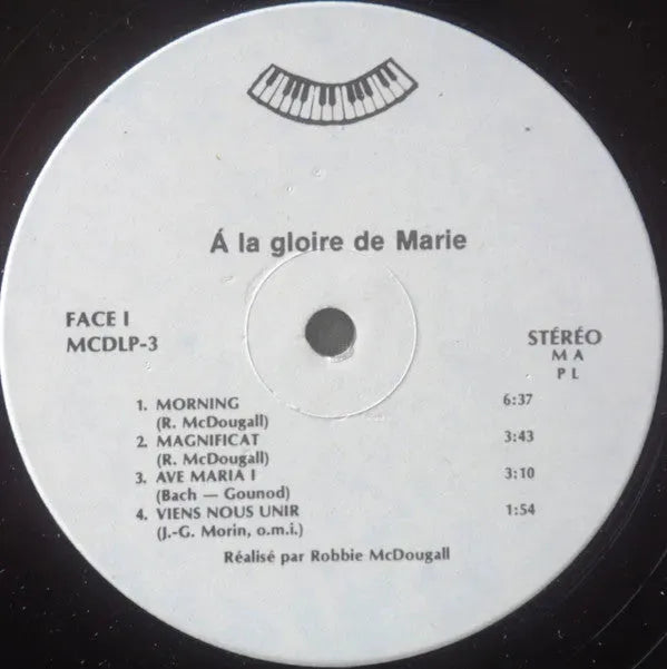 Robbie McDougall, Ghislaine Houde : À La Gloire De Marie (LP)