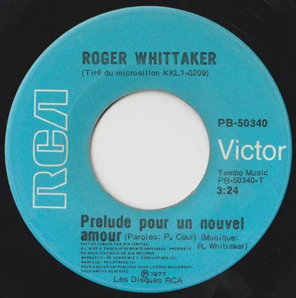 Roger Whittaker : Prelude Pour Un Nouvel Amour (7", Single)