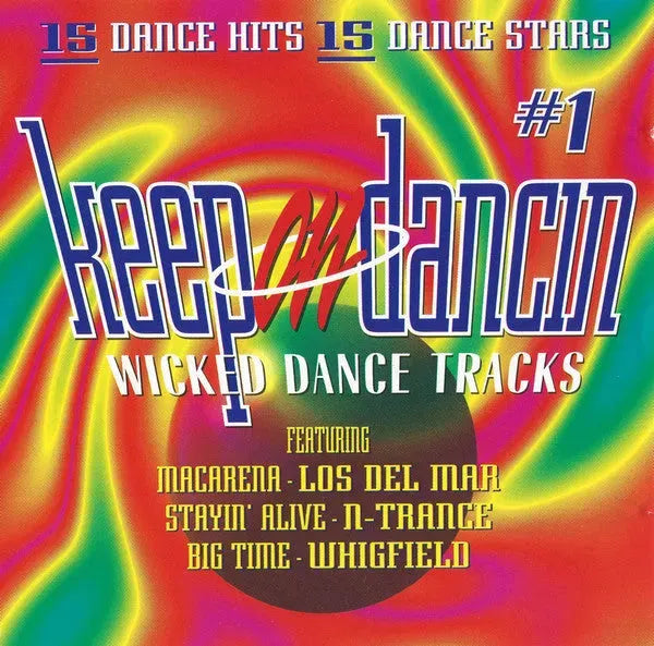 Various : Keep On Dancin ∙ Vol. 1 ∙ Wicked Dance Tracks (CD, Comp)