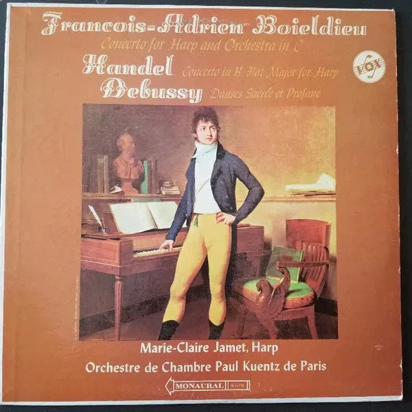 François-Adrien Boieldieu / Georg Friedrich Händel / Claude Debussy - Marie-Claire Jamet, Orchestre De Chambre Paul Kuentz : Concerto For Harp And Orchestra In C / Concerto In B Flat Major For Harp / Danses Sacrée Et Profane (LP, Mono)