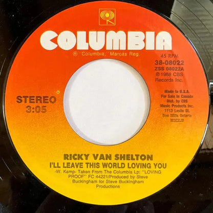 Ricky Van Shelton : I'll Leave This World Loving You (7")