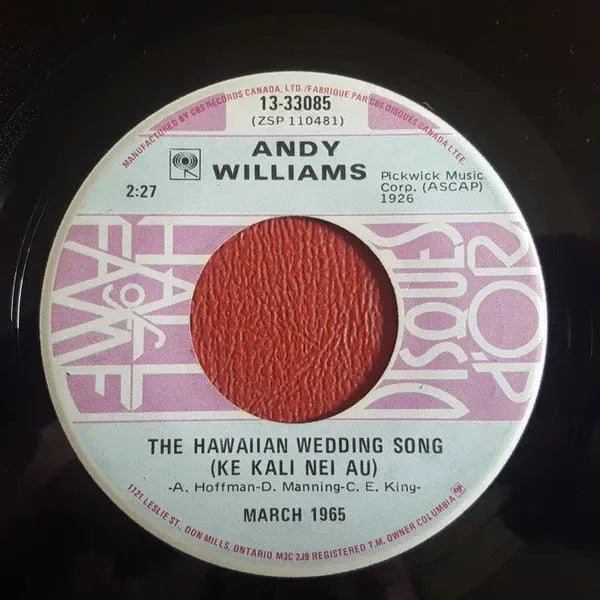 Andy Williams : Canadian Sunset / The Hawaiian Wedding Song (Ke Kali Nei Au) (7", Single, RE)