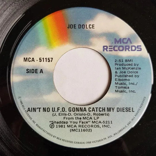 Joe Dolce : Ain't No U.F.O. Gonna Catch My Diesel (7", Single)