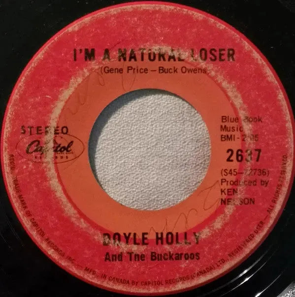 Doyle Holly And The Buckaroos : I'm A Natural Loser / The Biggest Storm Of All (7", Single)