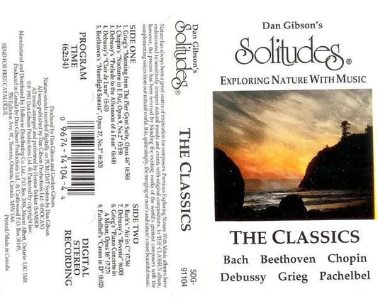 Dan Gibson / Johann Sebastian Bach, Ludwig van Beethoven, Frédéric Chopin, Claude Debussy, Edvard Grieg, Johann Pachelbel : Dan Gibson's Solitudes: The Classics (Cass, Album)