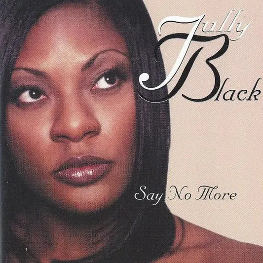 Jully Black : Say No More (CD, Single)