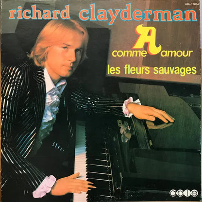 Richard Clayderman : A Comme Amour - Les Fleurs Sauvages (LP)