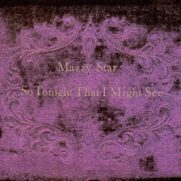 Mazzy Star : So Tonight That I Might See (CD, Album, Club)