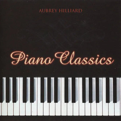 Aubrey Hilliard : Piano Classics (CD, Album, RE)