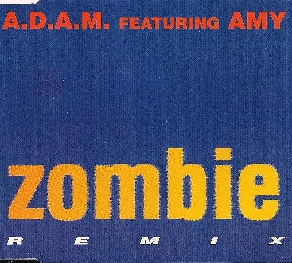 A.D.A.M. Featuring Amy : Zombie Remix (CD, Maxi)