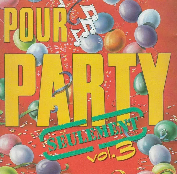 Various : Pour Party Seulement Vol.3 (CD, Album)