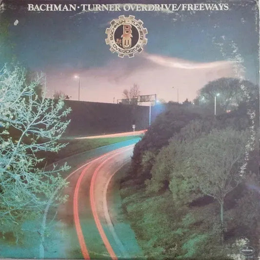 Bachman-Turner Overdrive : Freeways (LP, Album)