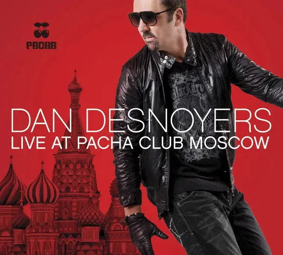 Dan Desnoyers* : Live At Pacha Club Moscow (CD, Comp, Mixed + DVD, Comp, Mixed)