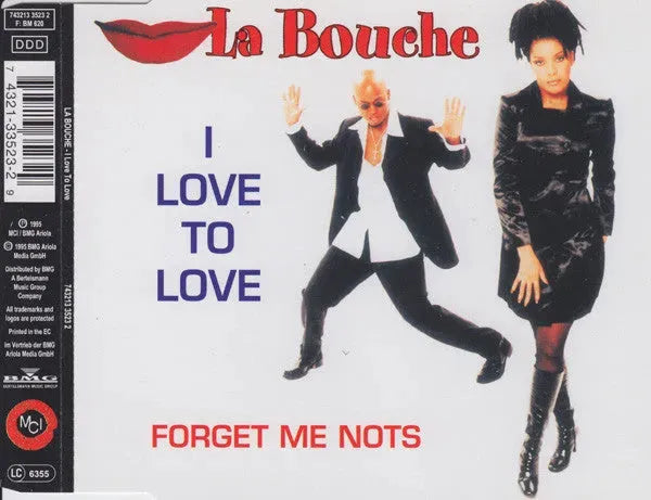 La Bouche : I Love To Love / Forget Me Nots (CD, Maxi)