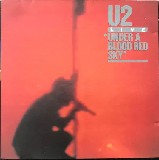 U2 : Live / Under A Blood Red Sky (CD, Album, Club, RE)