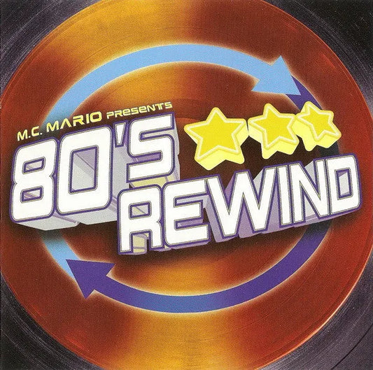 M.C. Mario* : 80's Rewind (CD, Comp, Mixed)