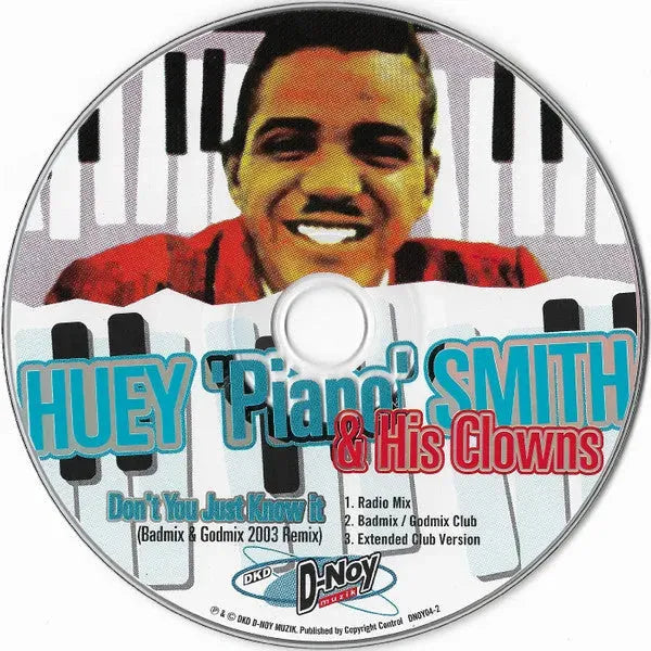 Huey "Piano" Smith & His Clowns : Don't You Just Know It (Badmix & Godmix 2003 Remix) (CD, Single)