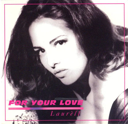 Laurell : For Your Love (CD, Maxi)