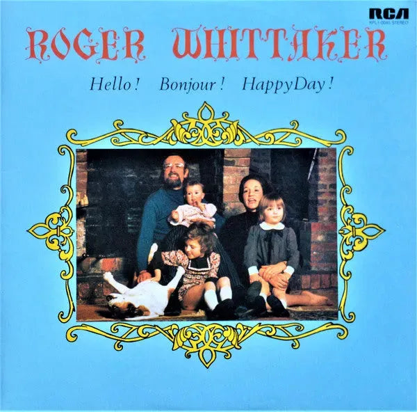 Roger Whittaker : Hello! Bonjour! Happy Day! (LP, Album, Ora)