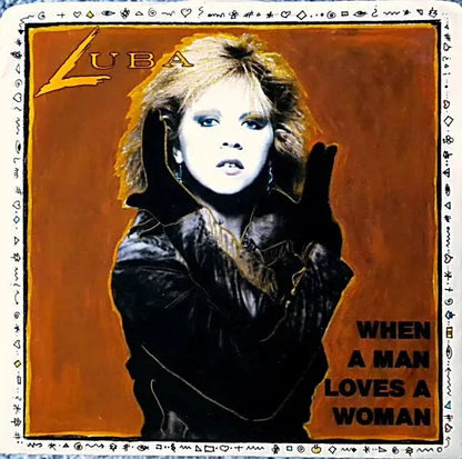 Luba : When A Man Loves A Woman (7", Single)