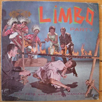 Ivy Pete And His Limbomaniacs : Limbo Party (LP)