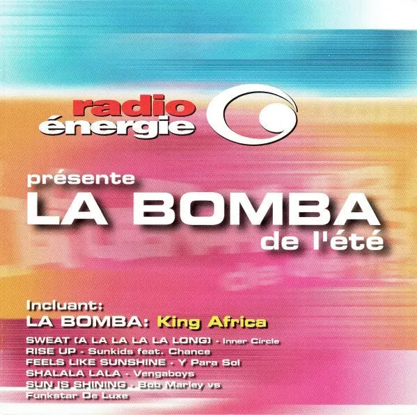 Various : Radio Énergie Présente La Bomba De L'été (CD, Comp)