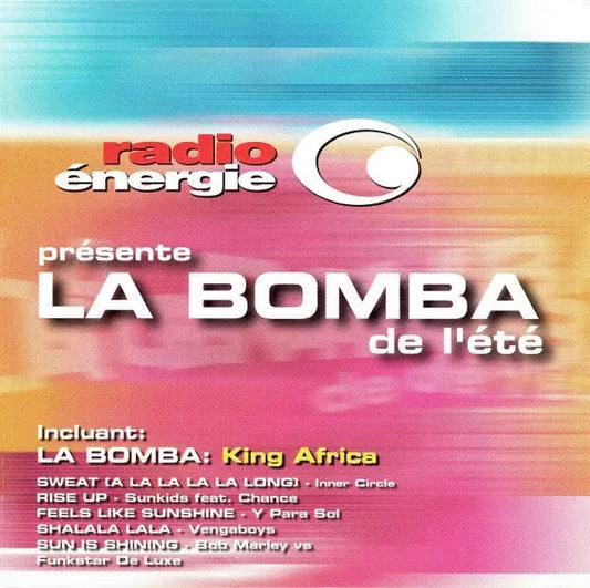 Various : Radio Énergie Présente La Bomba De L'été (CD, Comp)