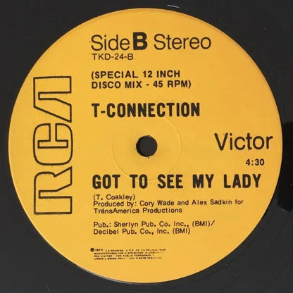 T-Connection : Do What You Wanna Do / Got To See My Lady (12")