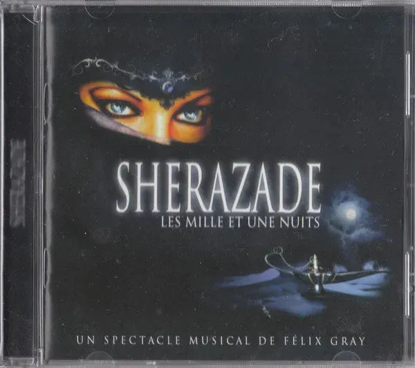 Félix Gray : Sherazade: Les Mille Et Une Nuits (CD, Album)