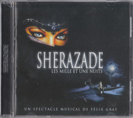 Félix Gray : Sherazade: Les Mille Et Une Nuits (CD, Album)