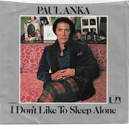 Paul Anka : I Don't Like To Sleep Alone (7", Single)