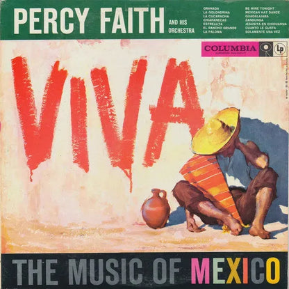 Percy Faith & His Orchestra : Viva! The Music Of Mexico (LP, Album, Mono)