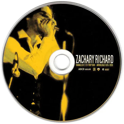 Zachary Richard : Travailler C'est Trop Dur - Anthologie 1976-1999 (2xCD, Comp)