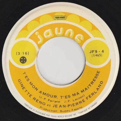 Ginette Reno Et Jean-Pierre Ferland : T'es Mon Amour, T'es Ma Maîtresse (7", Single)