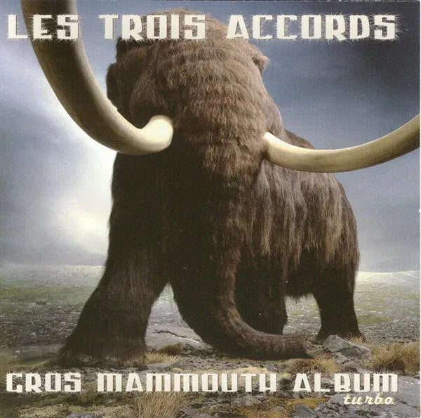 Les Trois Accords : Gros Mammouth Album Turbo (CD, Album)