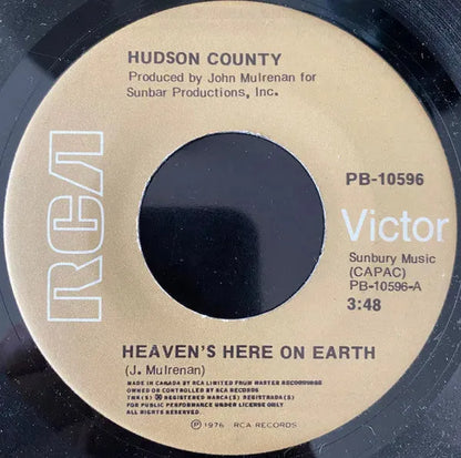 Hudson County : Heaven's Here On Earth / Welcome To My Dream (7", Single)