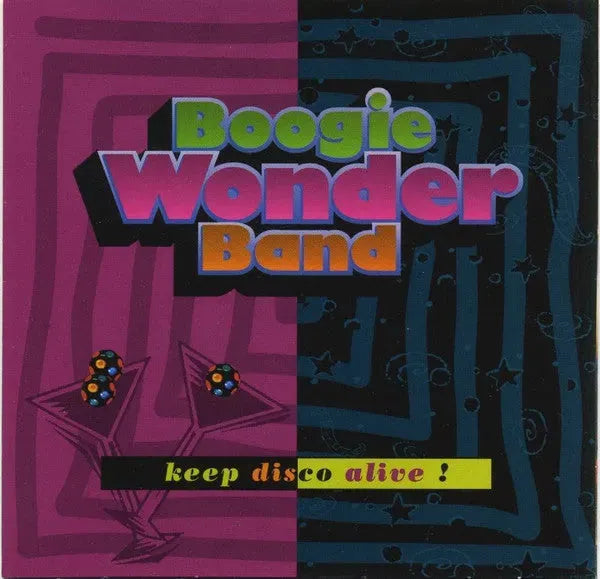 Boogie Wonder Band : Keep Disco Alive! (CD, Album)