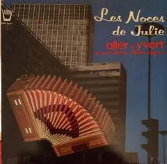 Christian Oller / Jean-Pierre Yvert : Les Noces De Julie (LP, Album)