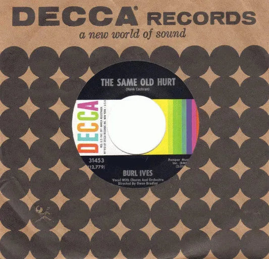 Burl Ives : The Same Old Hurt / Curry Road (7", Glo)