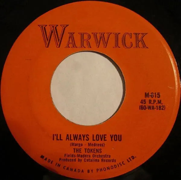 The Tokens : I'll Always Love You / Tonight I Fell In Love (7")